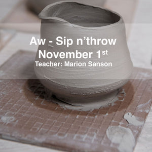 Aw - Sip'n throw - November 1st 2024