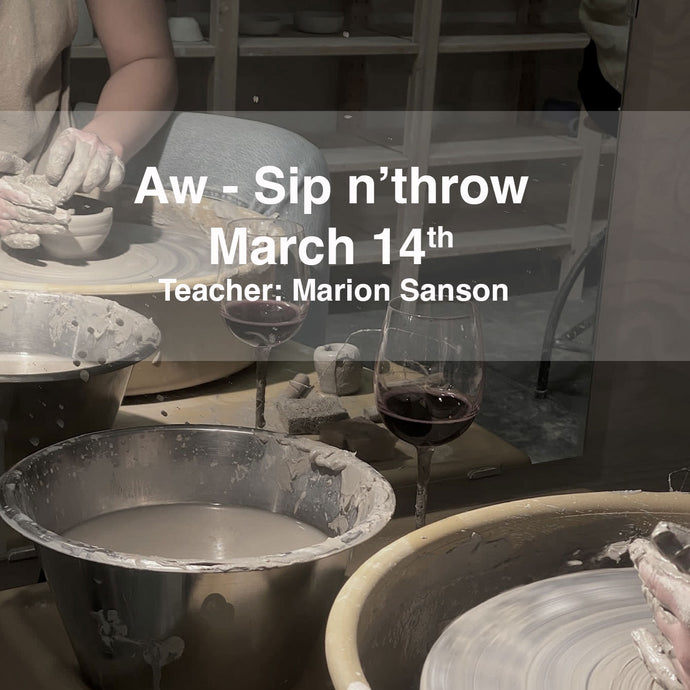 Aw - Sip'n throw - March 14th 2025