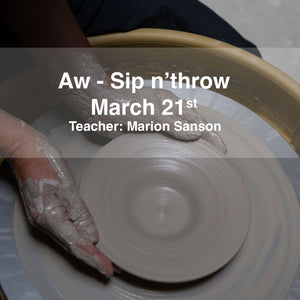 Aw - Sip'n throw - March 21st 2025