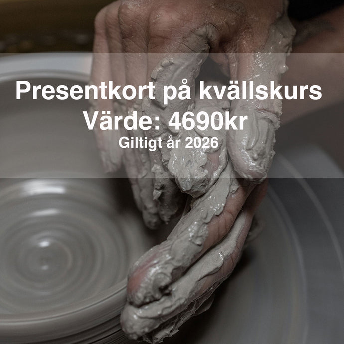 Presentkort på drejkurs - Kvällskurs 7 veckor 2026