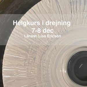 Helgkurs i drejning: 7-8 dec 2024