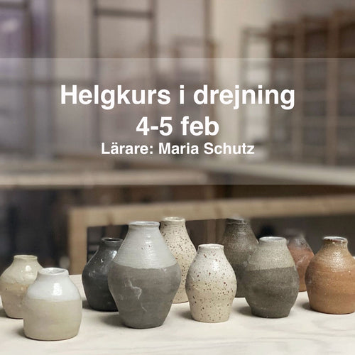 Boka helgkurs i drejning 4-5 feb med lärare Maria Schutz. Lär dig dreja